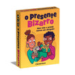 Carregar imagem no visualizador da galeria, O Presente Bizarro
